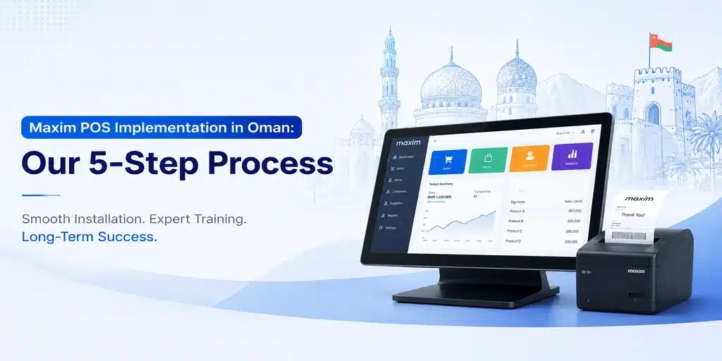 maxim pos implementation oman